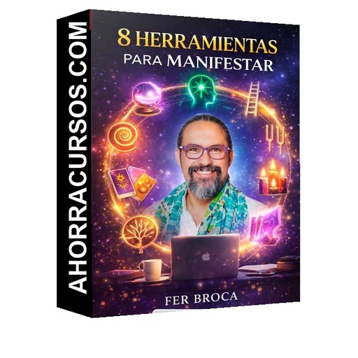 8 Herramientas Para Manifestar  – Fer Broca - Fer Broca