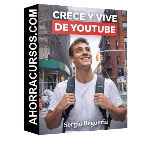 Crece y Vive de Youtube - Sergio Begueria
