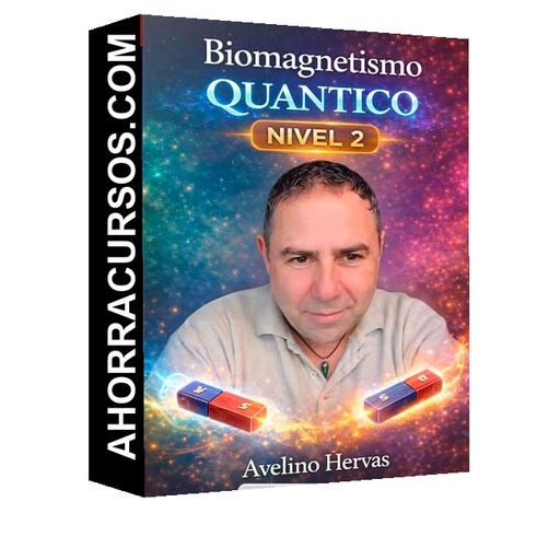 Biomagnetismo Quantico Nivel 2 - Avelino Hervas