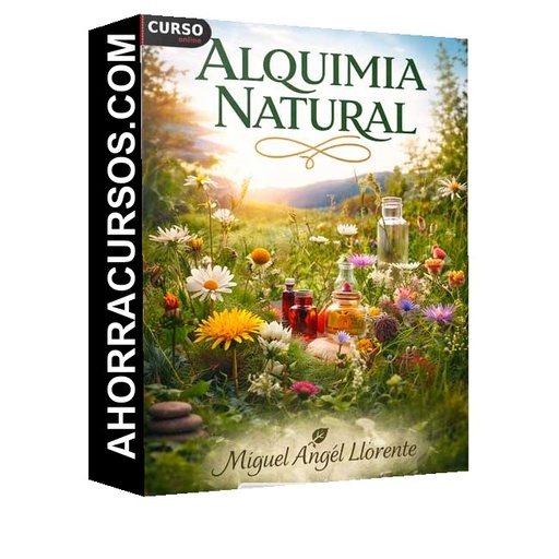 Alquimia Natural - Miguel Angel Llorente