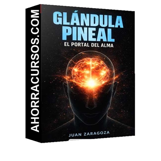 Glándula Pineal El Portal del Alma - Juan Zaragoza