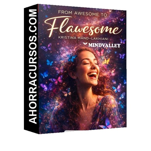 From Awesome to Flawsome (Inglés) - Kristina Mand Lakhiani – Mindvalley