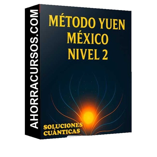 Método Yuen México Nivel 2 - Soluciones Cuánticas