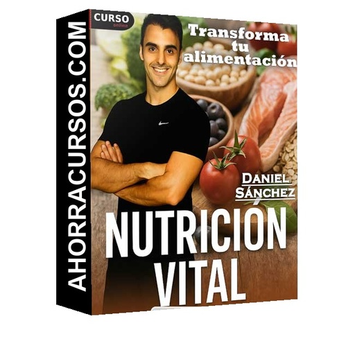 Nutrición Vital – Transforma tu alimentación de Daniel Sánchez
