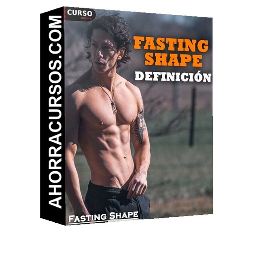 Fasting Shape – Definición - Fasting Shape