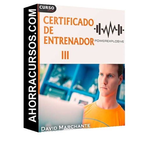 Certificado de Entrenador Power Explosive III de David Marchante