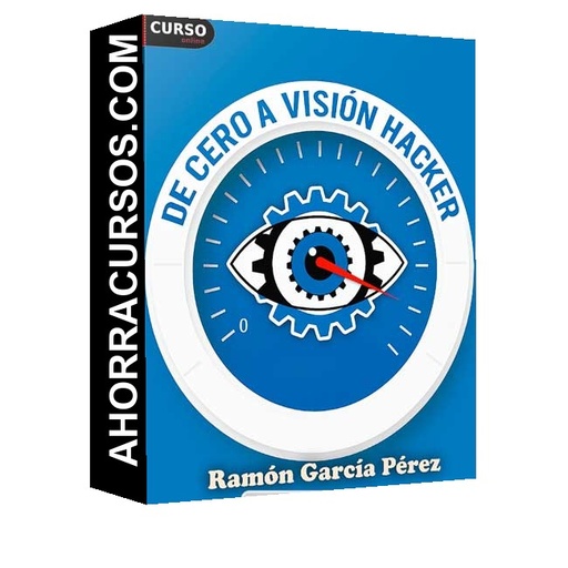 De cero a visión hacker - Ramón García Pérez