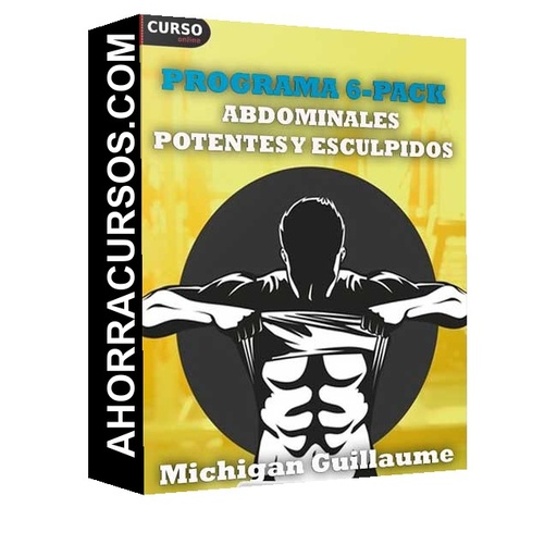 Programa 6-PACK . Abdominales Potentes y Esculpidos - Michigan Guillaume