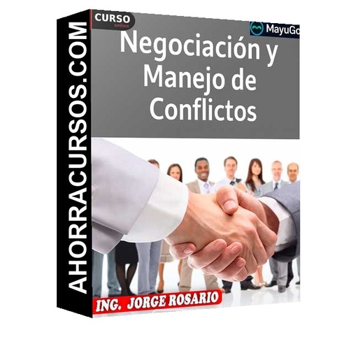 Negociación y manejo de conflictos - Jorge Rosario
