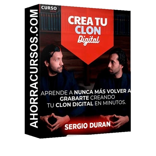 Crea Tu Clon Digital - Sergio Duran