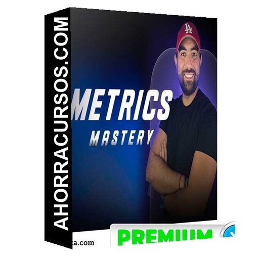 Workshop Metrics Mastery - Charlie Zepeda