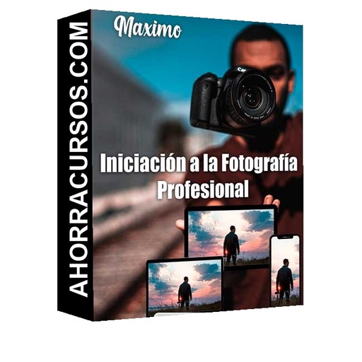Iniciación a la Fotografía Profesional – Maximo