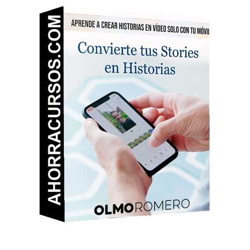 Convierte tus Stories en Historias – Olmo Romero