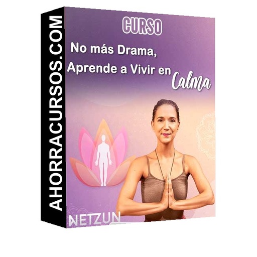 Curso No más Drama Aprende a Vivir en Calma – Netzun